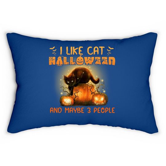I Like Cat Halloween And Maybe 3 People Lumbar Pillow