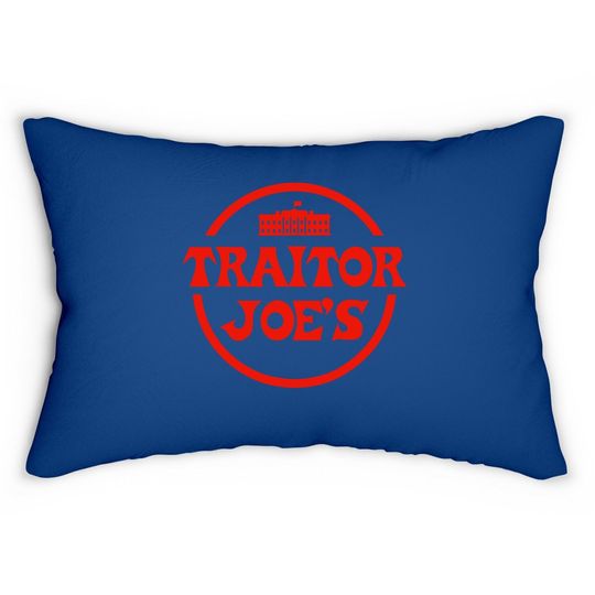 Traitor Joe's Biden Funny Political President Election Lumbar Pillow