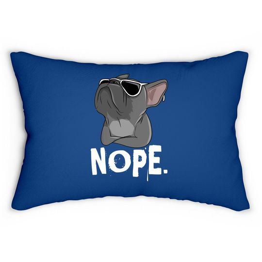 Nope Lazy For French Bulldog Dog Lumbar Pillow