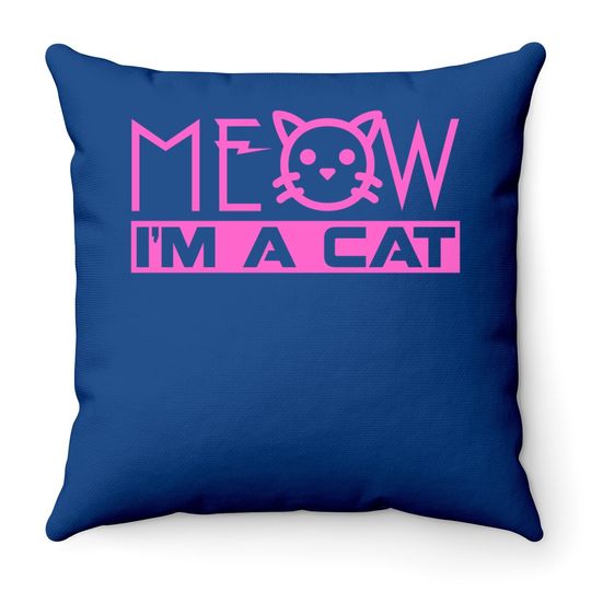 Halloween Meow I'm A Cat Throw Pillow