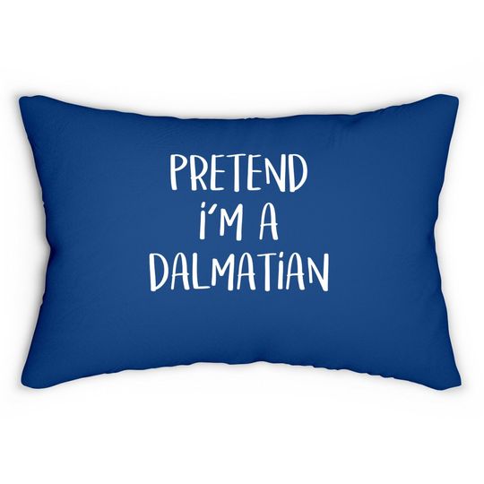 Pretend I'm A Dalmatian Halloween Party Lumbar Pillow
