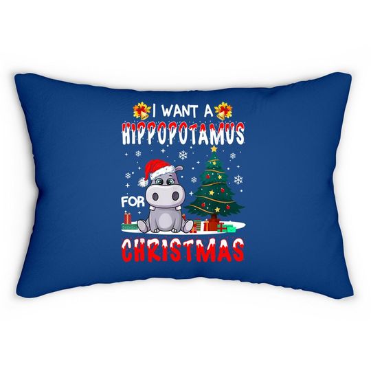I Want A Hippopotamus For Christmas Xmas Hippo Lumbar Pillow