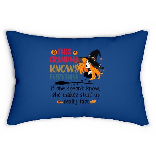 This Grandma Knows Everything She Makes Stuff Up Really Fast Lumbar Pillow