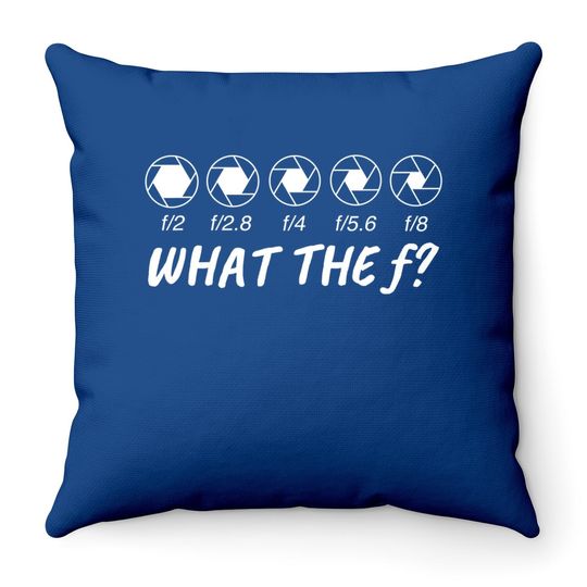What The F Photography Throw Pillow