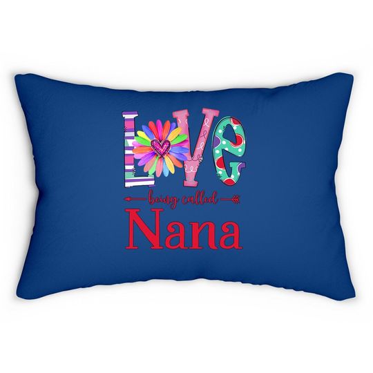 Love Being Called Nana Lumbar Pillow