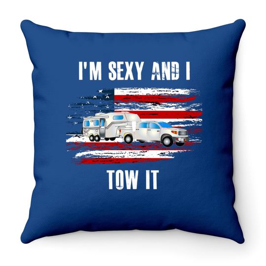 Camping Rv I'm Sexy And I Tow It Vintage Usa Flag Throw Pillow