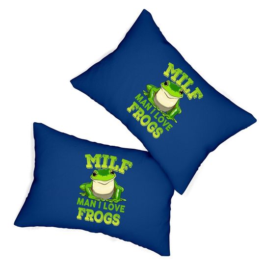 Milf Man I Love Frogs Lumbar Pillow