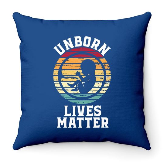 Unborn Lives Matter Throw Pillow