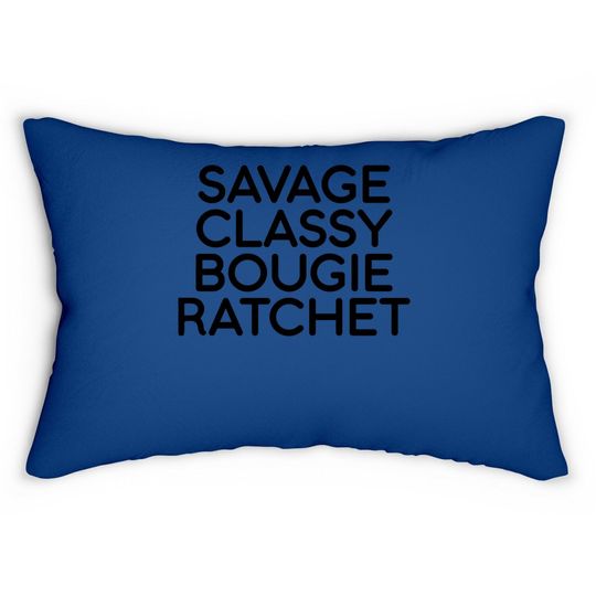 Savage Classy Bougie Ratchet Letter Print T- Lumbar Pillow