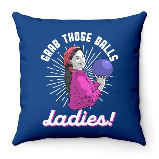 Vintage Grab Those Ball Ladies Gift For Bowling Player Throw Pillow