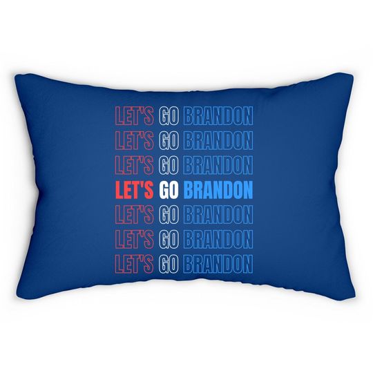 Let's Go Brandon Lets Go Brandon Lumbar Pillow