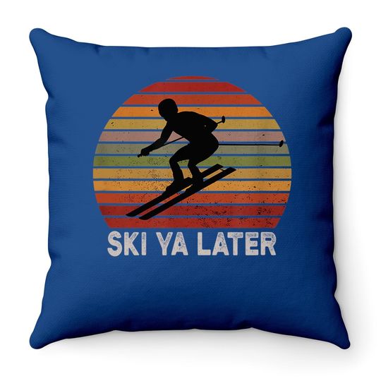 Skiers Retro Vintage Skiing Ski Ya Later Throw Pillow