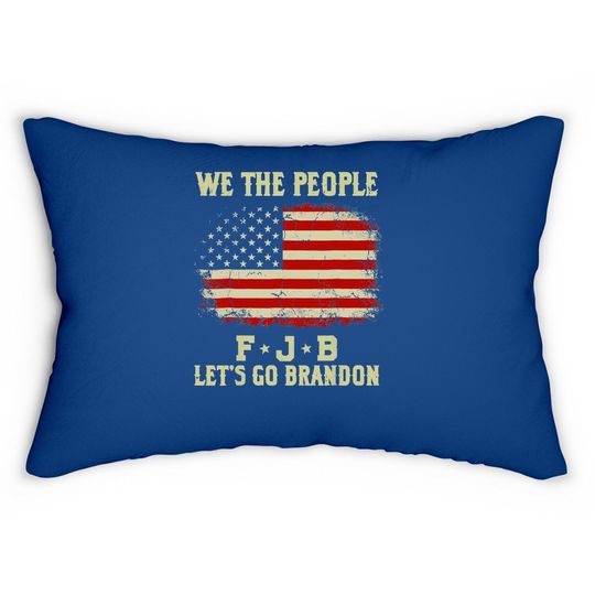 We The People Let’s Go Brandon American Flag Lumbar Pillow