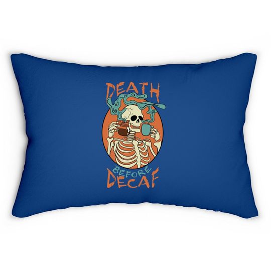 Death Before Decaf Skeleton Coffee Addict Lumbar Pillow