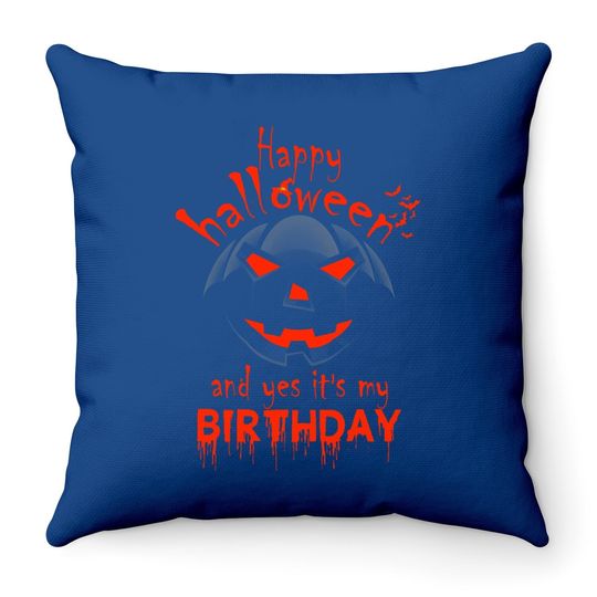 Happy Halloween And Yes It's My Birthday Lantern Pumpkin Throw Pillow