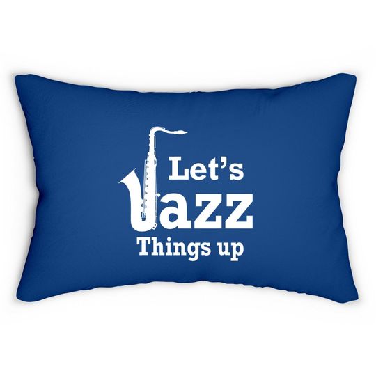 Let's Jazz Things Up Lumbar Pillow