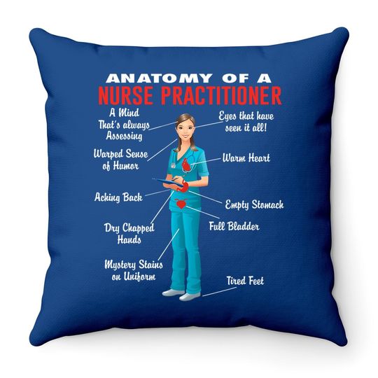 Anatomy Of A Nurse Practitioner Nurse Practitioner Throw Pillow