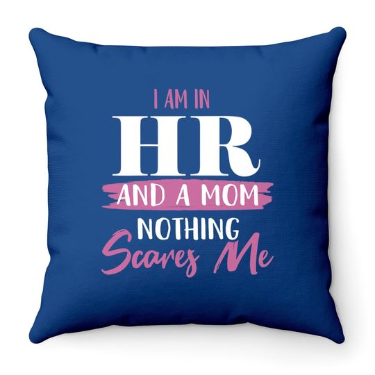 Hr Mom Throw Pillow Human Resources Hr Lady Hr Mom Throw Pillow
