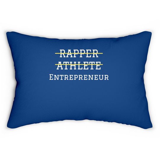 Rapper Athlete Entrepreneur Hustle Ceo Milleniel Boss Lumbar Pillow
