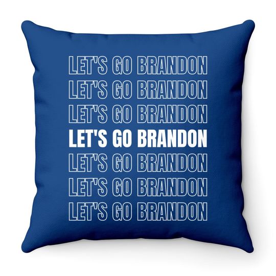 Let's Go Brandon Lets Go Brandon Throw Pillow
