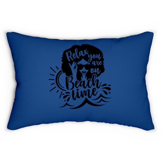 Relax You Are On Beach Time Lumbar Pillow