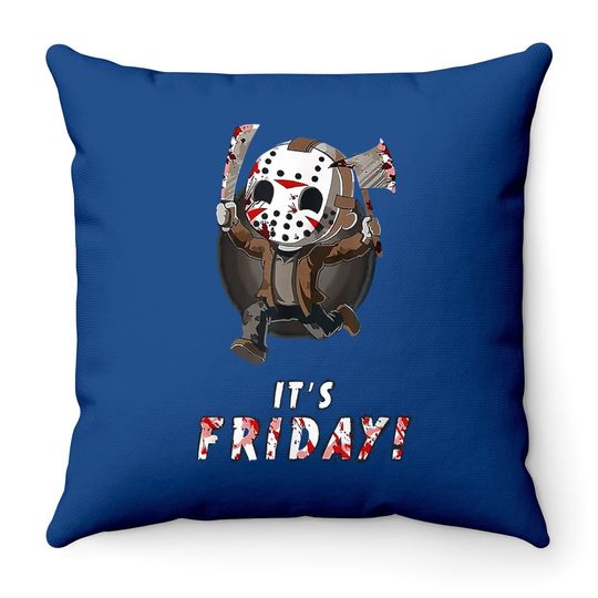It's Friday 13th Funny Halloween Horror Movie Humor Throw Pillow