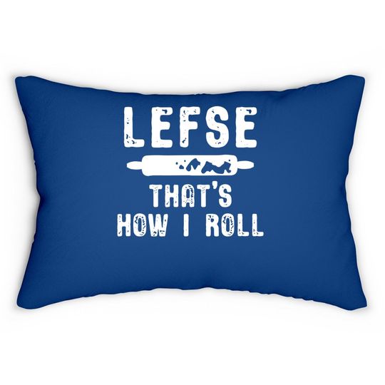 Lefse That's How I Roll Norwegian Lumbar Pillow