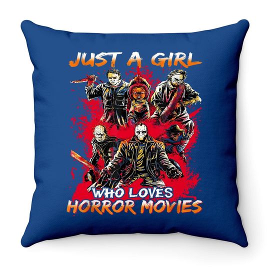 Just A Girl Who Loves Horror Movies Halloween Costume Throw Pillow