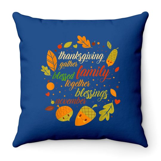 Thanksgiving Day Holiday Turkey Day Blessed Thankful Throw Pillow