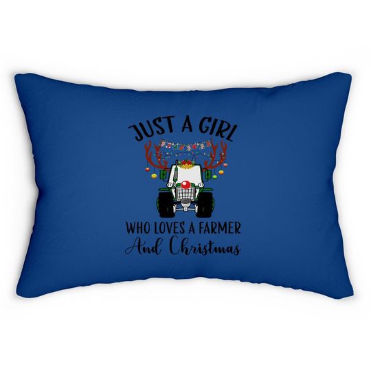 Just A Girl Who Loves A Farmer And Christmas Lumbar Pillow