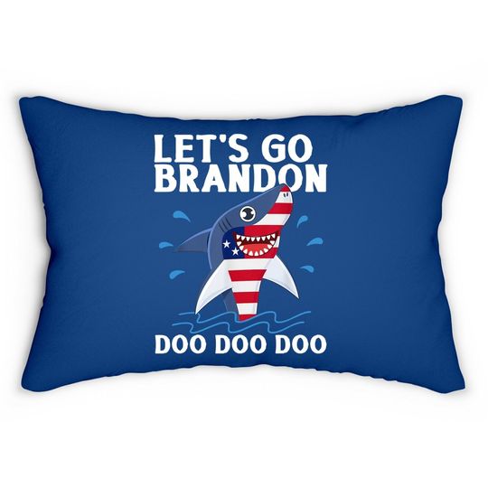 Let's Go Brandon Shark Doo Doo Lumbar Pillow