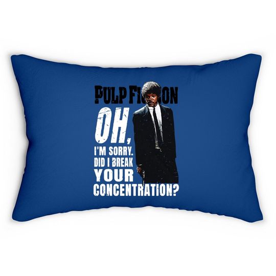 Oh I'm Sorry Did I Break Your Concentration Lumbar Pillow