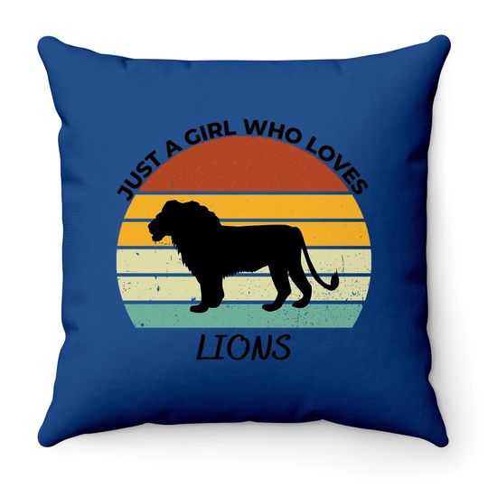 Just A Girl Who Loves Lions Classic Throw Pillow