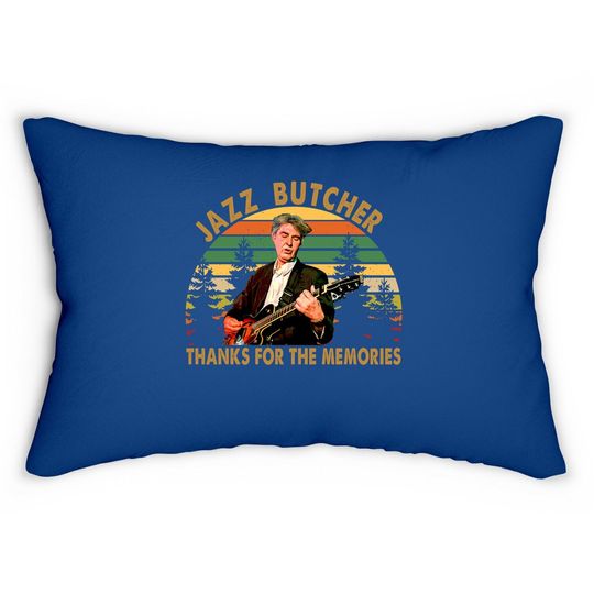 The Jazz Butcher Thanks For The Memories Lumbar Pillow