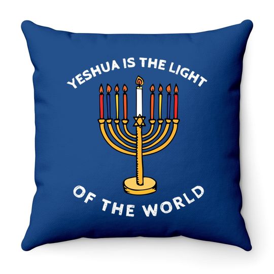 Yeshua Is The Light Of The World Hanukkah Menorah Candles Throw Pillow