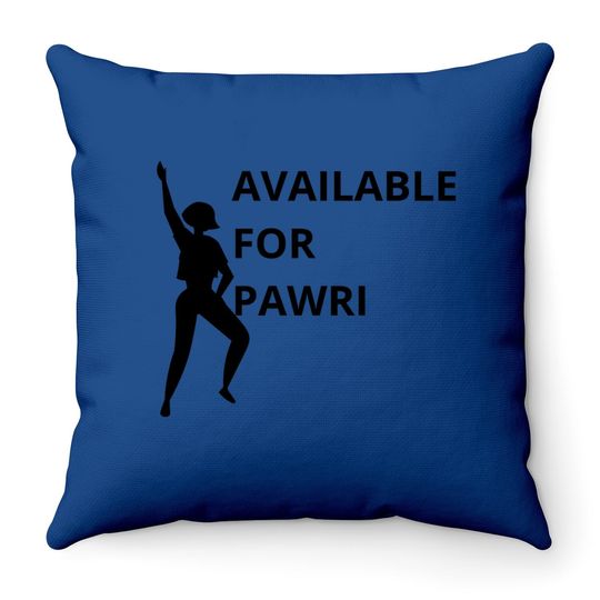 Available For Pawri Throw Pillow