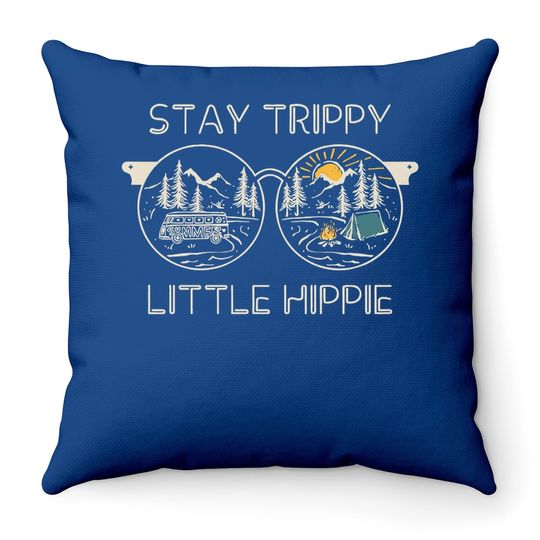Stay Trippy Little Hippie Travel Addict Throw Pillow