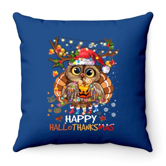 Owl Thankgiving Halloween Christmas Happy Hallothanksmas Throw Pillow