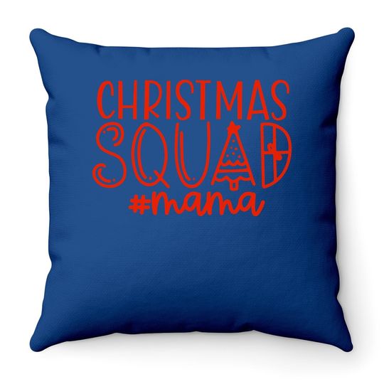 Christmas Squad Family Mama Throw Pillow