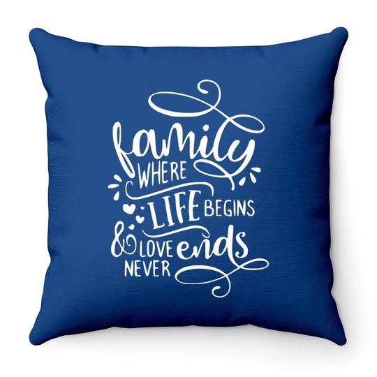 Where There Is Love There Is Life Throw Pillow
