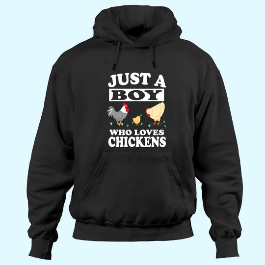 Just A Boy Who Loves Chickens Farm Chicken Gift Hoodies
