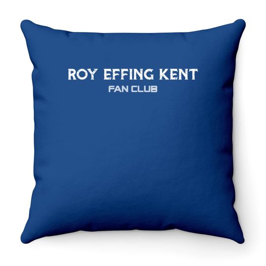 Roy Kent Fan Club Throw Pillows