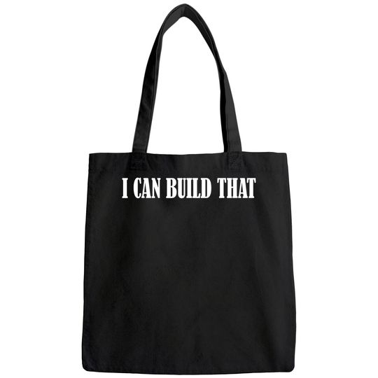 I Can Build That Woodworking Carpenter Bags