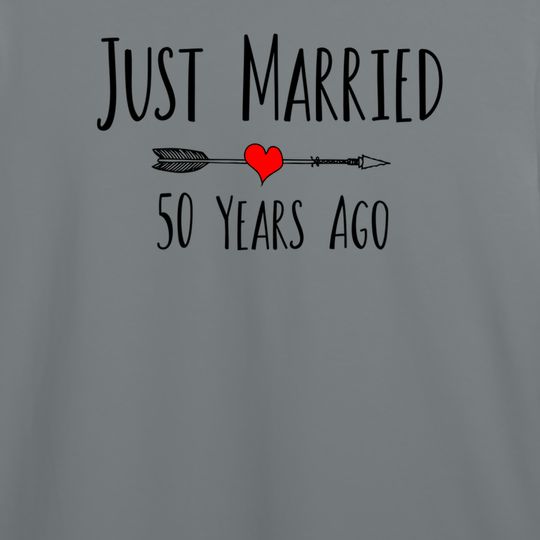JUST MARRIED 50 YEARS AGO husband wife 50th anniversary gift T-Shirt