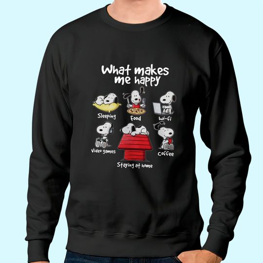 What Makes Me Happy Snoopy Rountine Sweatshirt