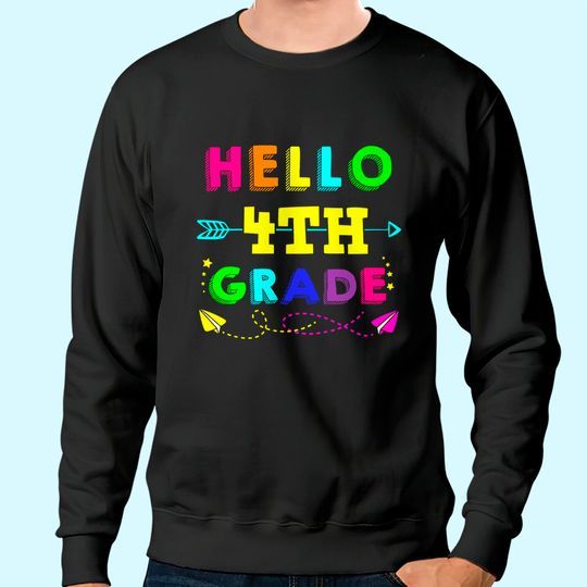 Hello 4th Grade Back to School Sweatshirt