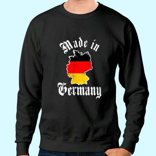 Made In Germany Flag Born Deutschland Sweatshirt