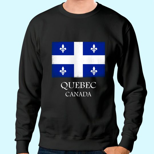 Quebec Canada Flag Vintage Canadian Flag Sweatshirt