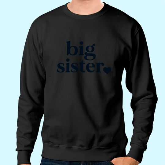Big Sister & Little Sister Sibling Reveal Announcement Sweatshirt for Girls Toddler Baby