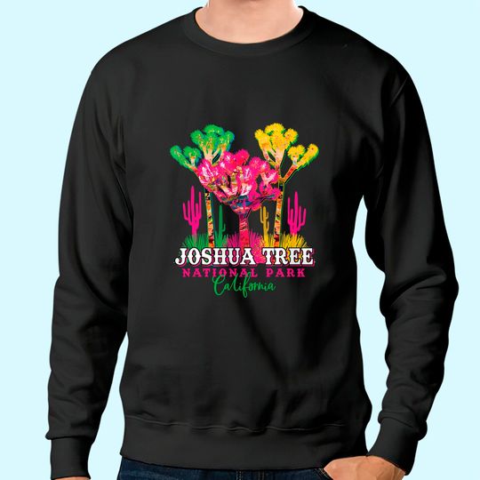 Joshua Tree National Park California USA Vacation Souvenir Sweatshirt